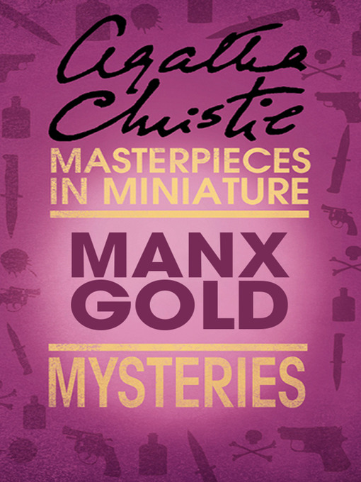 Title details for Manx Gold by Agatha Christie - Available